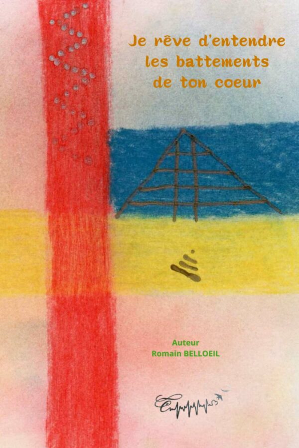Je rêve d'entendre les battements de ton cœur