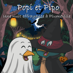 Popi et Pipo : la nuit effrayante à Plumeville
