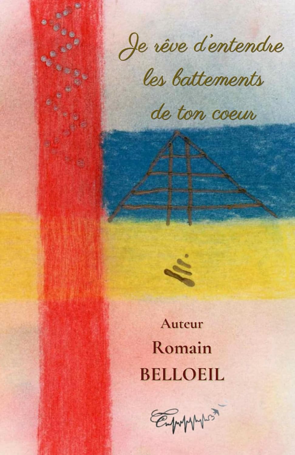 Je rêve d'entendre les battements de ton coeur - Format poche